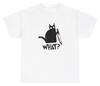 What Cat Holding Knife T Shirt Funny Cat Lover Silly Cursed Unhinged Gift Tee