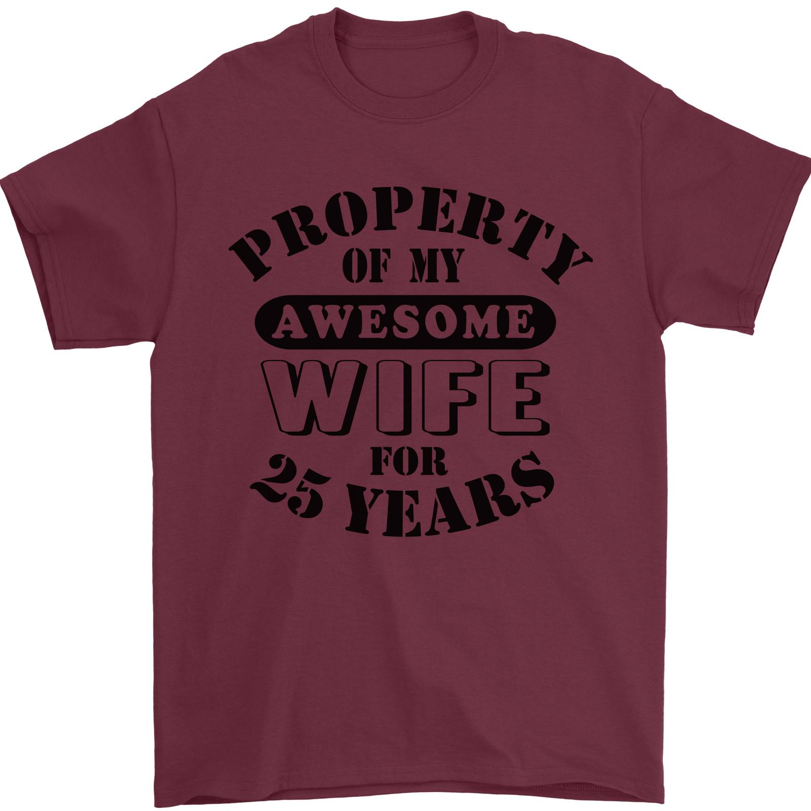 25th Wedding Anniversary 25 Year Funny Wife Mens T-shirt Cotton XXXXL