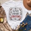 Live Laugh Lobotomy T Shirt Dark Humor Gothic Floral Retro Vintage Breathable Stretched Slightly Fashion