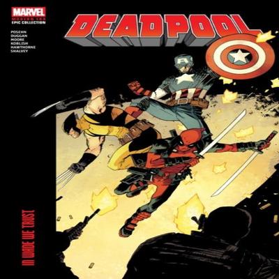 Deadpool Modern Era Epic Collection In Wade We Trust by Brian Posehn Paperback Book 9781302964511