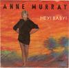 7inch Record ANNE MURRAY  Hey Baby B5145 Capitol Records 1982 US CountryFolk Used