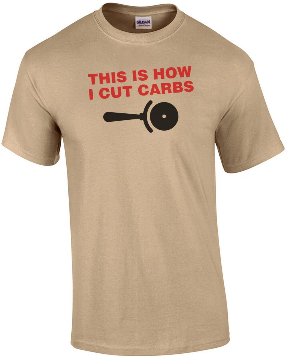This Is How I Cut Carbs Pizza T-Shirt M