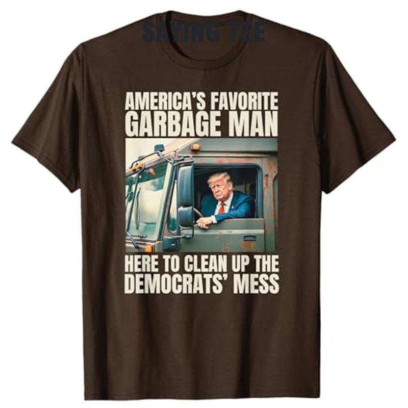 MAGA America's Favorite Garbage Man MAGA in Trash Truck T-Shirt Men's Fashion Clothing Campaign Graphic Outfit Y2k Saying Tee