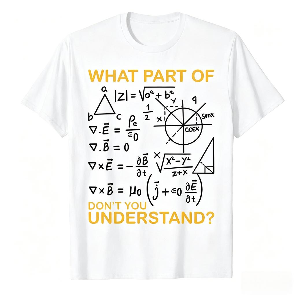 What Part Of Dont You Americanstyle Trendy Printed Funny And Amusing Shortsleeved Tshirt For Unisex Harajuku Graphic T Shirts