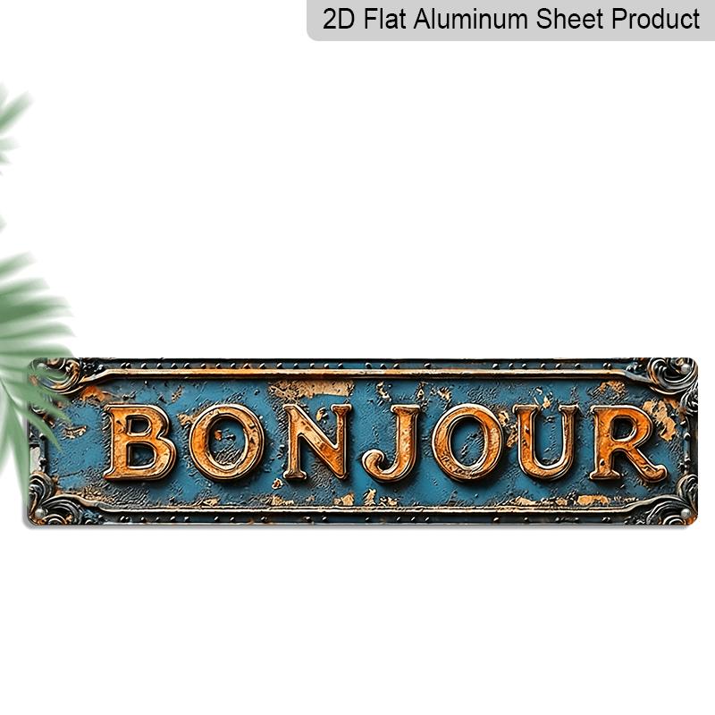 

2D Flat, A Vintage Bonjour Aluminum Decorative Sign - 15.7×3.94inch French Street Sign Suitable for Home, Café, Garage, Cottage - Rustic Style 40cm x 10cm