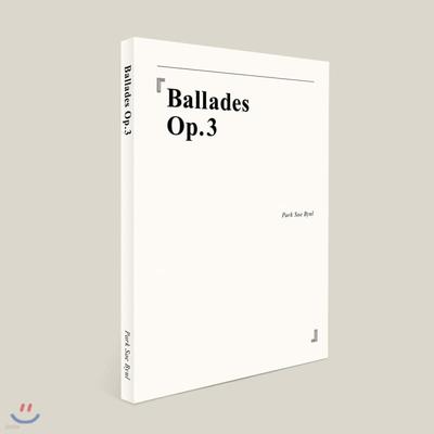 Park Sae-byeol 3º Álbum - Baladas Op.3 [Incluído na Coleção de Partituras]