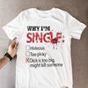 Sarcastic Dating T Shirt Why I'm Single Too Big Meme Graphic Tee