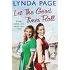 LET THE GOOD TIMES ROLL Book 9781472241146