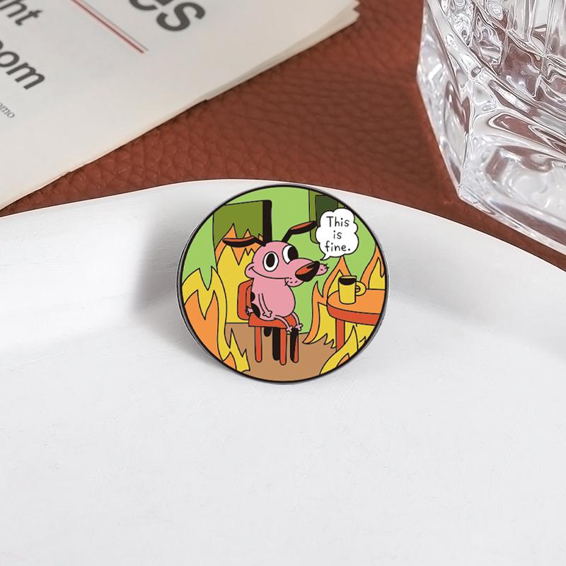 Cartoon Dog Animation UV Print Pins Custom This Is Fine Brooches Lapel Badges Clothes Funny Jewelry Gift for Kids Friends