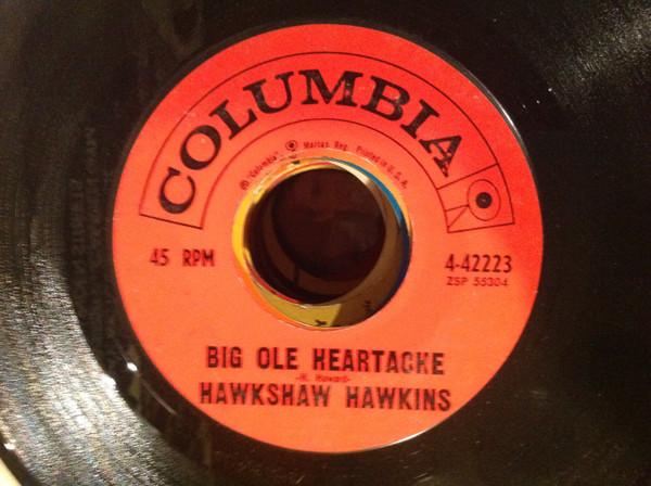 

7inch Record HAWKSHAW HAWKINS - Big Ole Heartache 442223 COLUMBIA 1961 US Country/Folk Used
