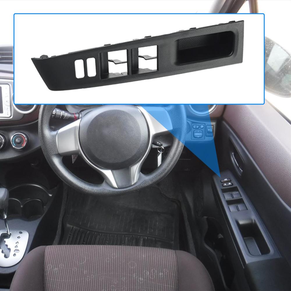 Front Armrest Upper Panel Right Hand Drive Side Door Window Switch Bezel Cover for Toyota Vitz 2010 2011 2012 2013 2014