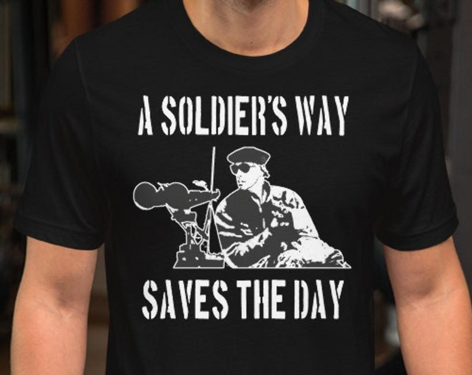 A Soldier s Way Saves The Day - Unisex T-Shirt S