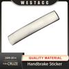 Stainless Steel Car Handbrake Sticker for Chevrolet Cruze 2009 2010 2011 2012 2013 2014 Hand Brake Cover Trim