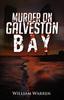 Livro Murder On Galveston Bay