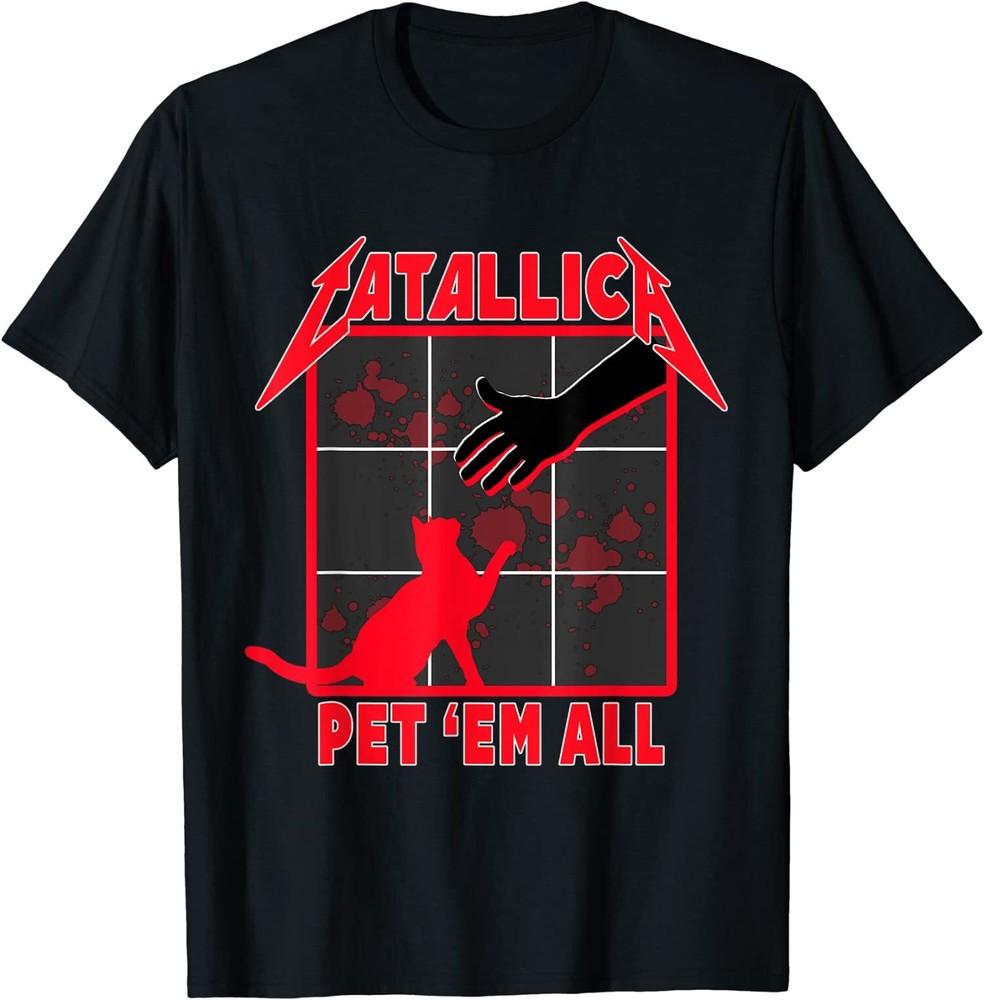 NEW LIMITED Catallica - Pet Em All Funny Cat Unisex T-Shirt S