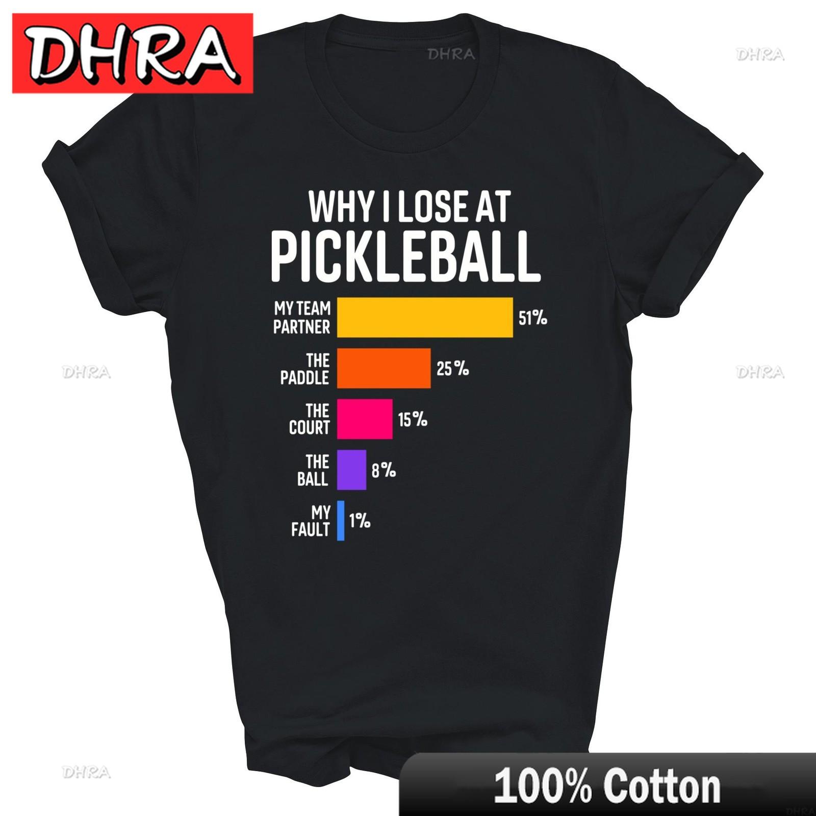 

Why I Lose At Pickleball Humor Funny Pickleballers Unisex Shirt Gift in Streetwear Style for Girls Loose Shirt Retro Aesthetic 3XL