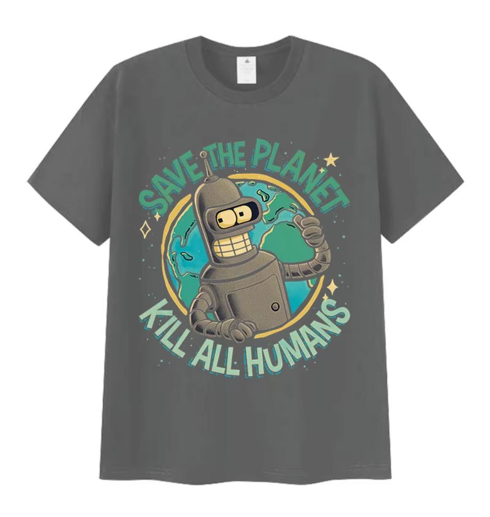 

Funny Save The Planet Kill All Humans Robot Meme Graphic T Shirts Men s Women Casual Clothing Oversized Short Sleeve Tshirt Tops 3XL