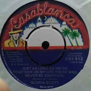 

7inch Record GLORIA SCOTT - Just As Long As We re Together (In CBX512 Casablanca 1975 UK Soul/Funk Used