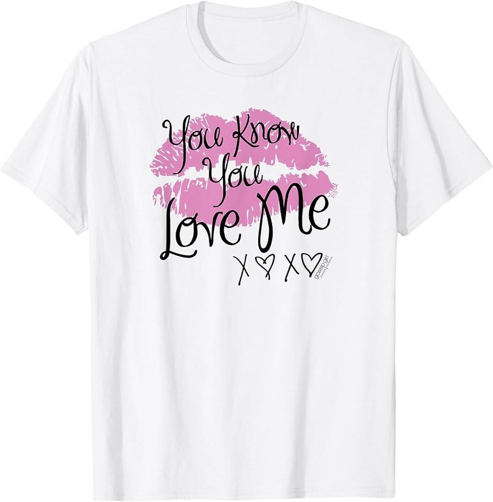 Gossip Girl You Love Me T Shirt TShirt Unisex T-Shirt S