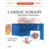 Chirurgie Cardiaque Chirurgie Cardiaque: Technique Opératoire, par les Drs. Donald B.
