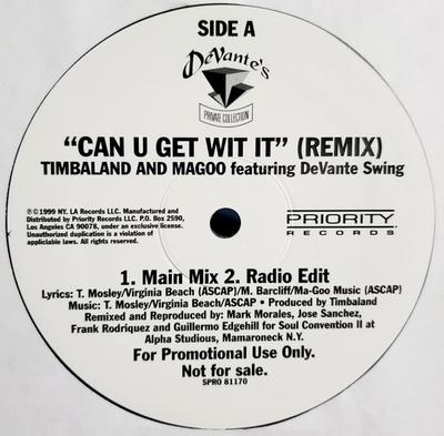 12inch Record TIMBALAND & MAGOO, DEVANTE SWING - Can U Get Wit It (Remix) SPRO81170 Devante's Priva 1999 US Rap & Hip-Hop/R&B