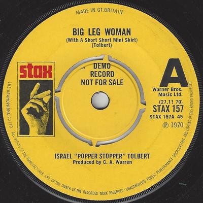 7inch Record ISRAEL TOLBERT - Big Leg Woman (With A Short, Short  STAX157PROMO Stax 1970 UK Soul/Funk Used
