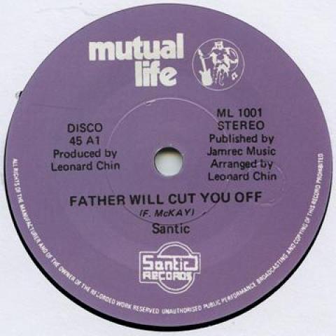 7inch Record SANTIC - Father Will Cut You Off / Well Cut  ML1001 Mutual Life UK/ 1975 UK Reggae, Ska & Dub Used