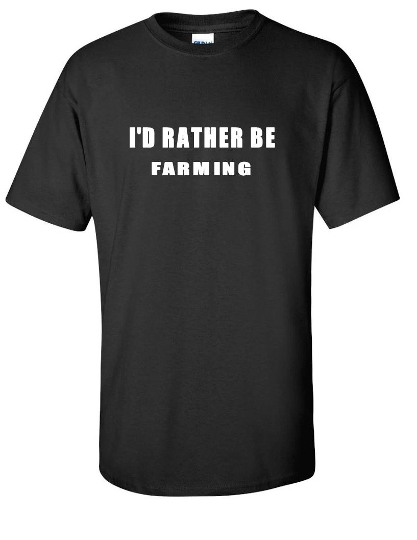 I d Rather Be Farming Farm Agriculture Black White Funny Cotton T-Shirt S