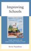 The Improving Schools : Simple Approaches and Understandings To Realize Growth Book