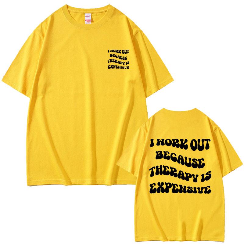 2025 Summer I Work Out Because Therapy Is Expensive Pump Cover Fitness Gym Powerlifting Workout Bodybuilding T-shirt Y2k