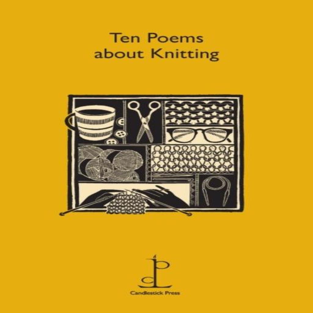 Ten Poems about Knitting Paperback Book 9781907598296