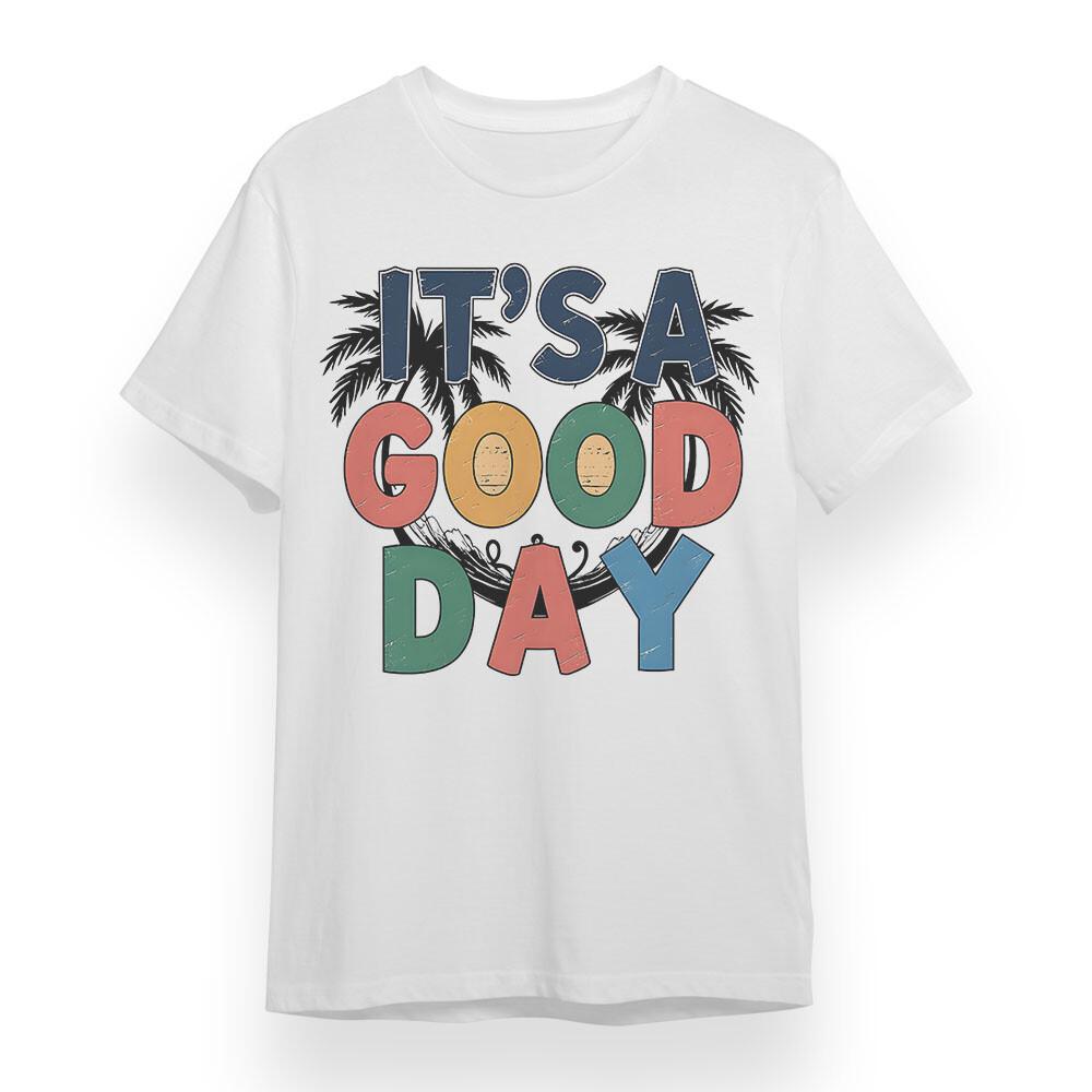 

Men s Plus Size T-shirt With Is A Good Day Graphic Unisex White 100% Cotton Tee L