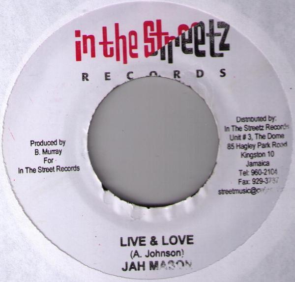 

7-дюймовая пластинка JAH MASON - Live & Love NONE In The Streetz 2007 Ямайка Регги, Ска и Даб Б/У