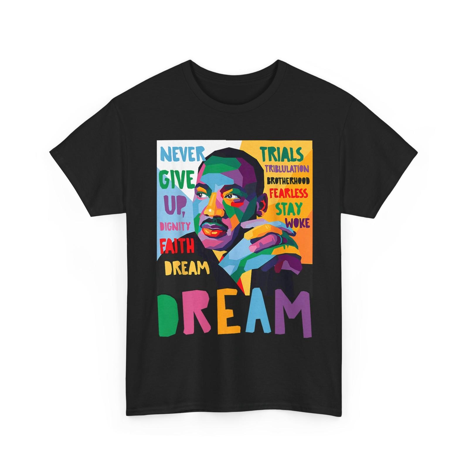 Black History Month Martin Have Dream Luther King Day T-Shirt S