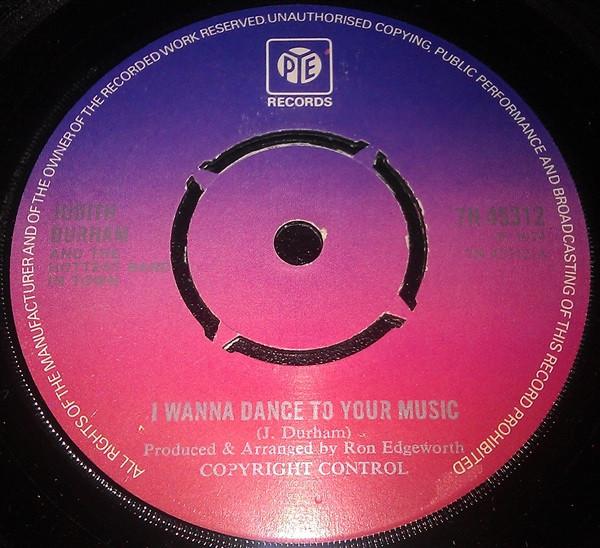 7inch Record JUDITH DURHAM  THE HOTTEST BAND IN  I Wanna Dance To Your Music 7N45312 PYE 1974 UK CountryFolk Used