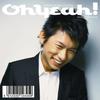 CD KENICHI TAKANO - Oh!Yeah!  CRCP40175 Japan ObiJapanese Pop/Rock Used