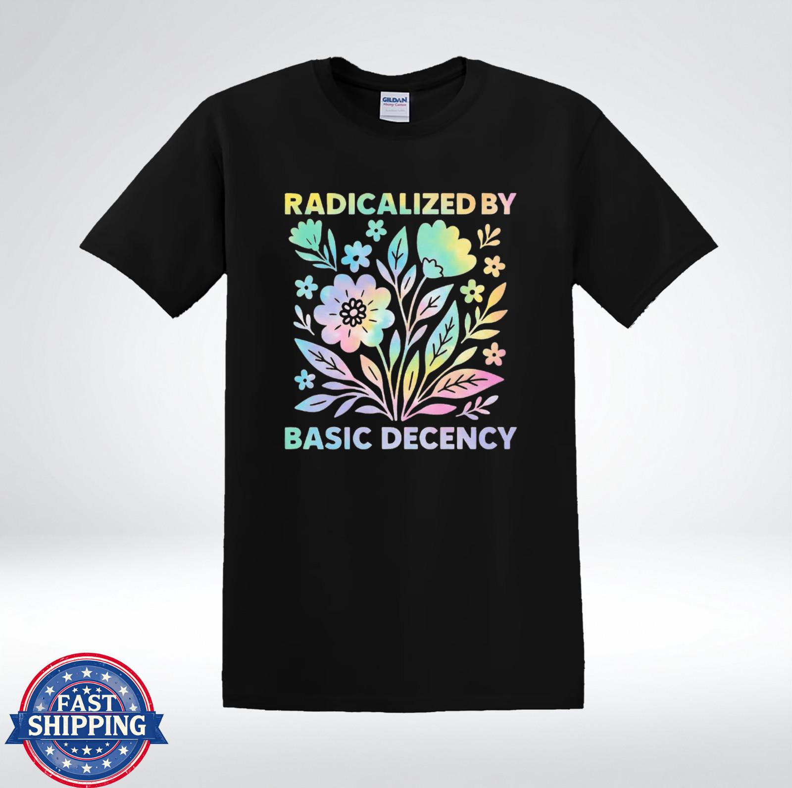 Radicalized By Basic Decency Shirt Pastel Floral Aesthetic Graphic T-Shirt XL