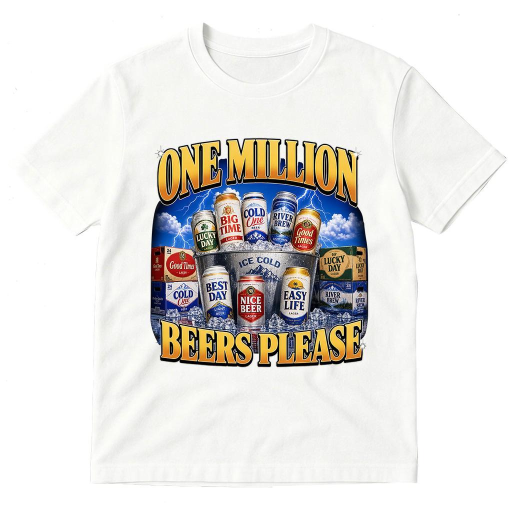 One Million Beers Please Tshirt Funny Beer Can Graphic Tshirts Unisex Unisex Fashion 100 Cotton Short Sleeve Oversized T Shirt