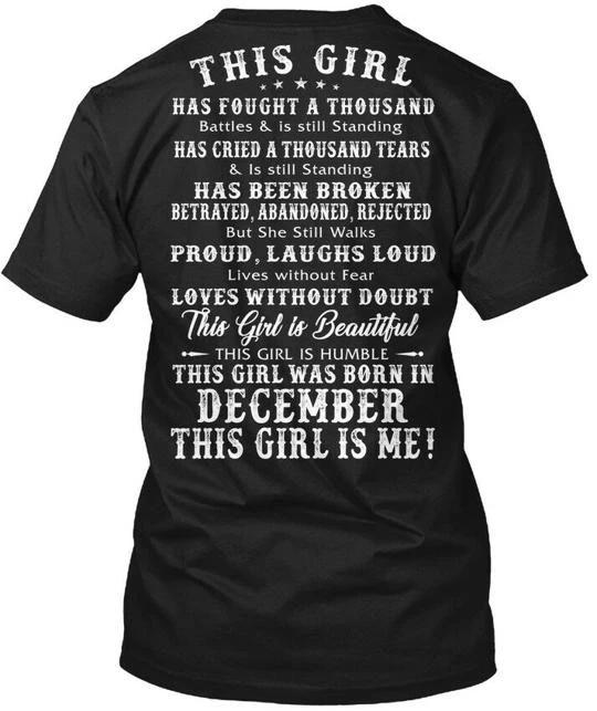 This Girl Was Born In December Has Fought A Thousand TTshirt Made in USA S-5XL XL