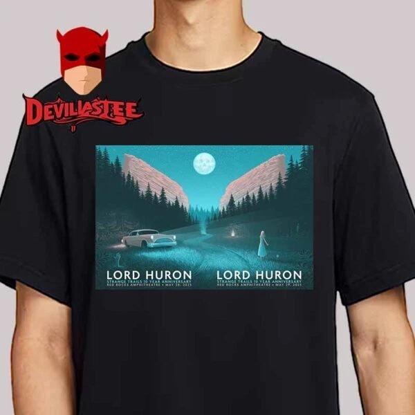 Lord Huron Strange Trails 10 Year Anniversary Red Rocks Amphitheater On May 28th XL