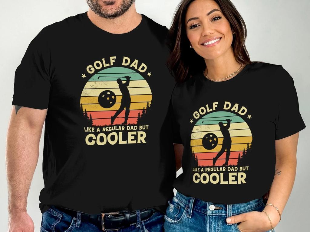 Golf Dad Like a Regular Dad But Cooler Funny Father's Day Gift T-Shirt Tee