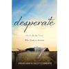 Desperate: Hope for the Mom Who Needs To Breathe