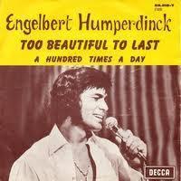 

7inch Record ENGELBERT HUMPERDINCK - Too Beautiful To Last / A Hundred T 26315Y Decca Belgium Pop Used