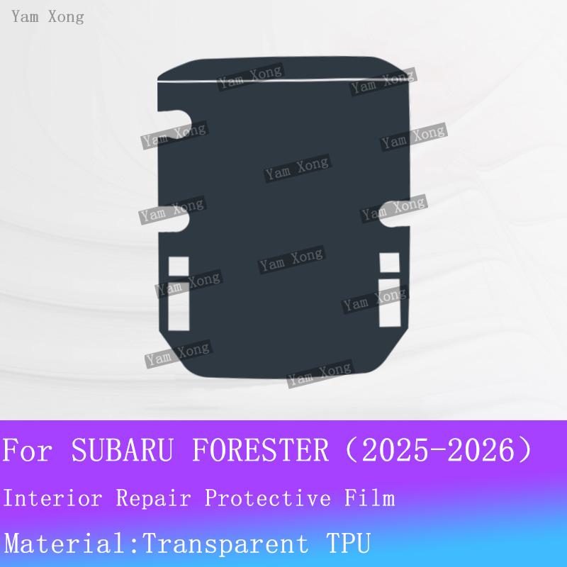 

For SUBARU FORESTER 2025 2026 interior Film suit Dashboard Transparent TPU Protective Film Navigation screen Anti-scratch Films For RHD
