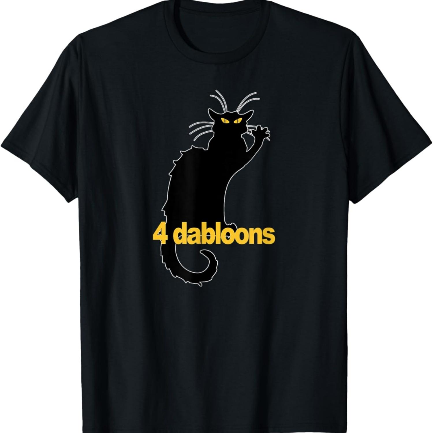 4 Dabloons Cat Meme T-Shirt S