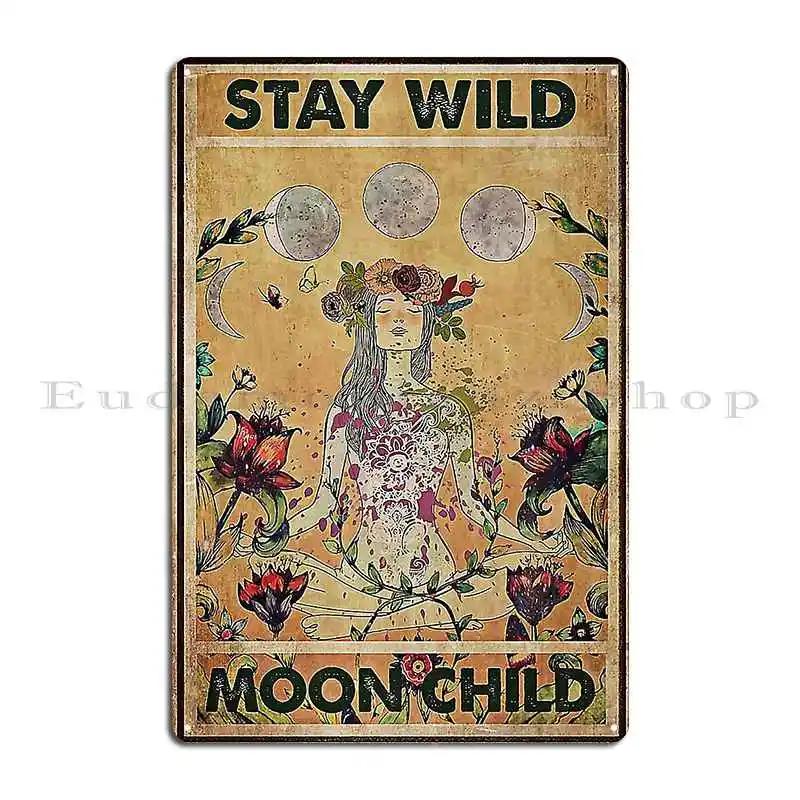 Hippie Stay Wild Mondkind Metallschild Poster Bar Wandbild Wohnzimmer Individuelles Blechschild Poster