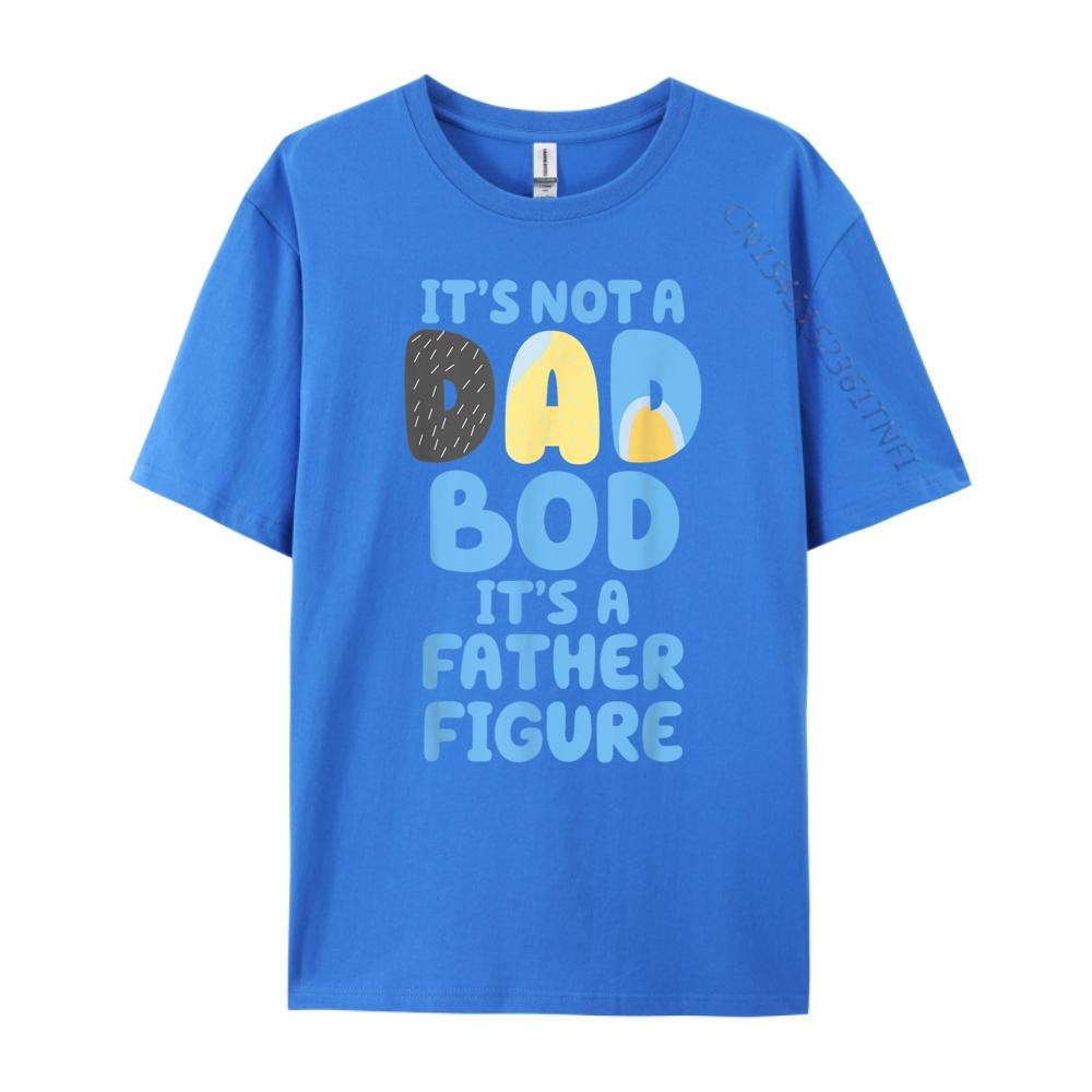 Its Not A Dad Bod Its A Father Figure Shirt Fathers Day Shirts Graphic Tee Mens Clothing Deals Letter
