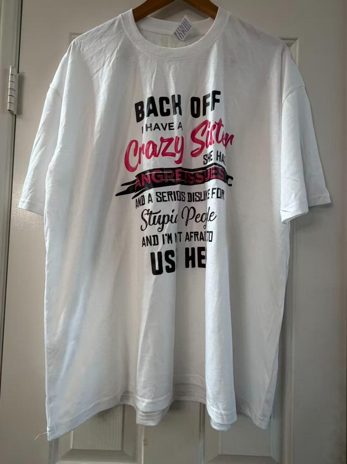 Funny Sister Shirt Back Off I Have a Crazy Sister Humor Tee Gift for Siblings XL