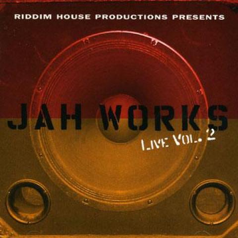 

CD JAH WORKS - Live Volume 2 RHCD006 Riddim House 2003 US Reggae, Ska & Dub