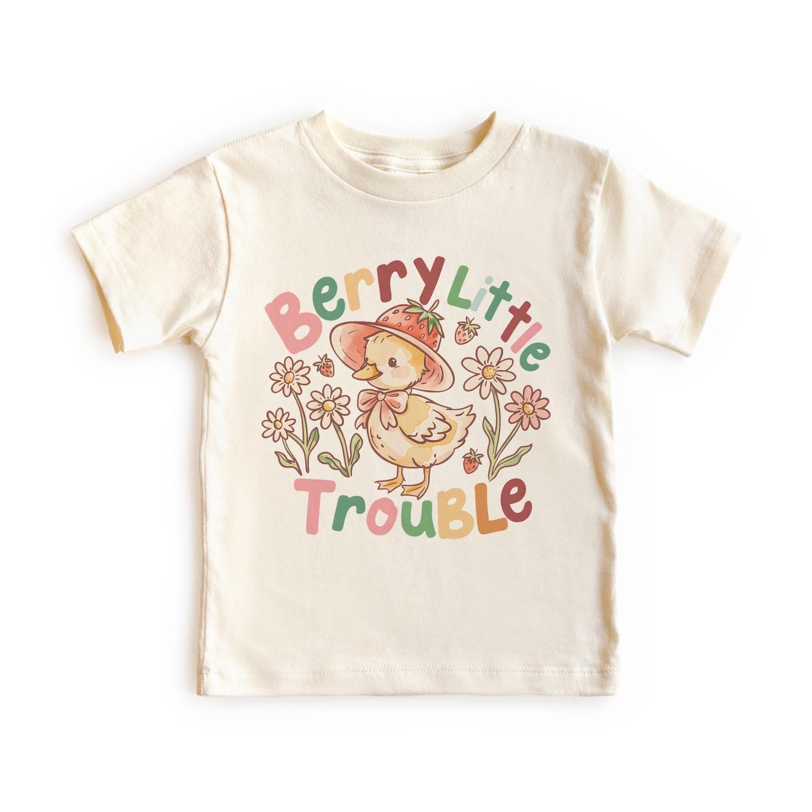 Berry Little Trouble Strawberry Duckling Wildflowers Boho Unisex, Adult, Youth T-Shirt 150